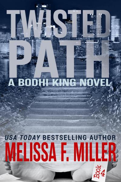 Twisted Path (Bodhi King Novel, #4)