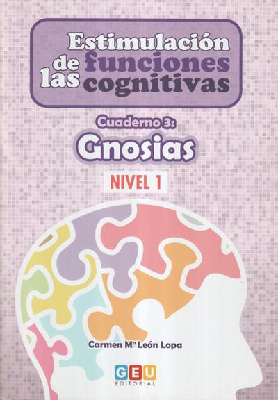 León Lopa, C: Estimulación de las funciones cognitivas, nive