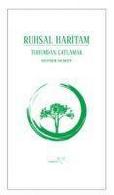 Tohumdan Catlamak - Ruhsal Haritam