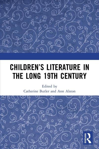 Children’s Literature in the Long 19th Century