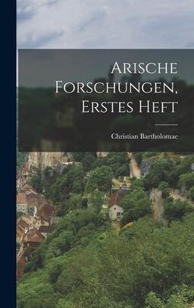 Arische Forschungen, Erstes Heft