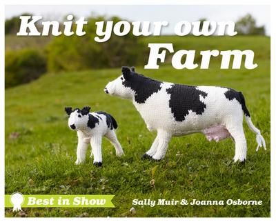 Osborne, J: Best in Show: Knit Your Own Farm