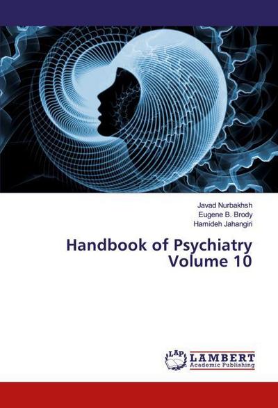 Handbook of Psychiatry Volume 10