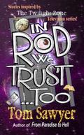 In Rod We Trust, Too