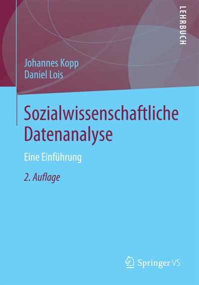 Lois, D: Sozialwissenschaftliche Datenanalyse