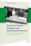 Zwischen Politik, Zeitgeist und Hochschulautonomie von Johannes (Dr. phil.) Hauer | Buch