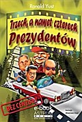 Trzech, a nawet czterech Prezydentów