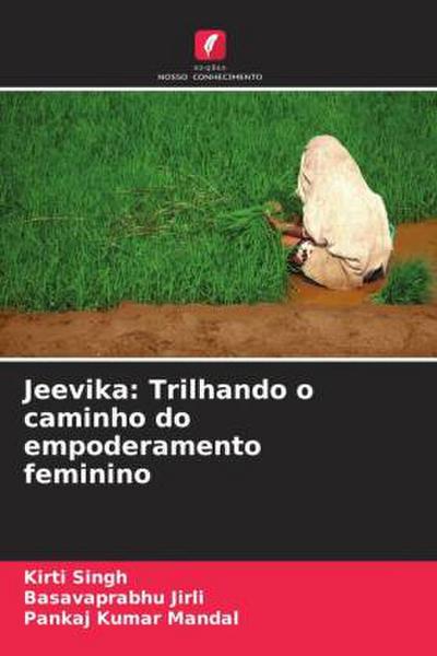 Jeevika: Trilhando o caminho do empoderamento feminino