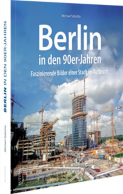 Berlin in den 90er-Jahren