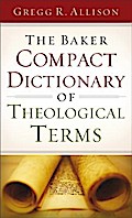 Baker Compact Dictionary of Theological Terms