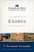 Exodus (Teach the Text Commentary Series)