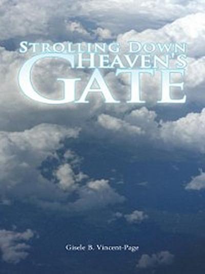 Strolling Down Heaven’s Gate