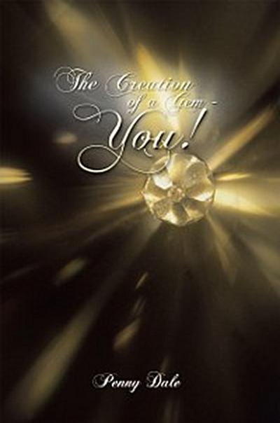 Creation of a Gem - You!