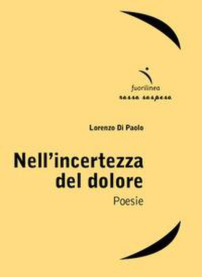 Nell’incertezza del dolore