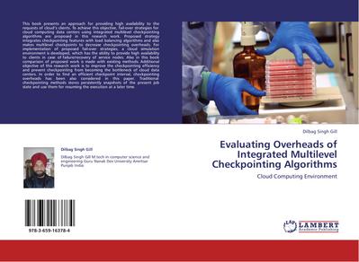 Evaluating Overheads of Integrated Multilevel Checkpointing Algorithms