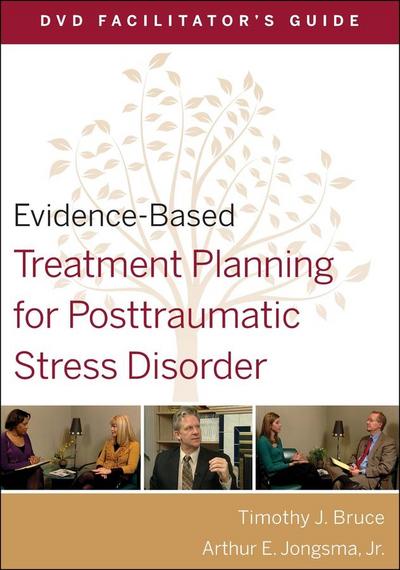 Evidence-Based Treatment Planning for Posttraumatic Stress Disorder Facilitator’s Guide
