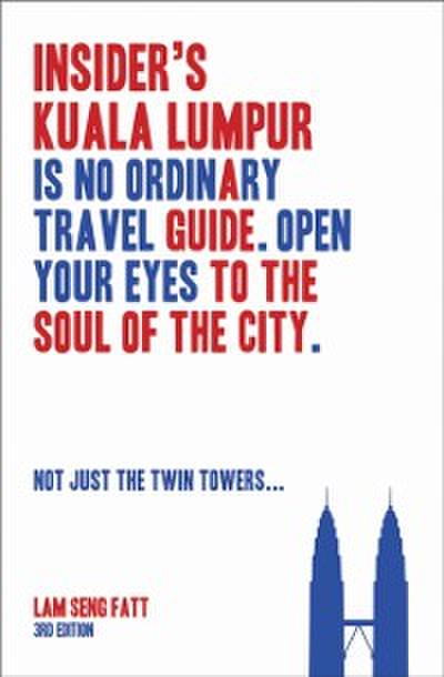 Insider’s Kuala Lumpur (3rd Edn)