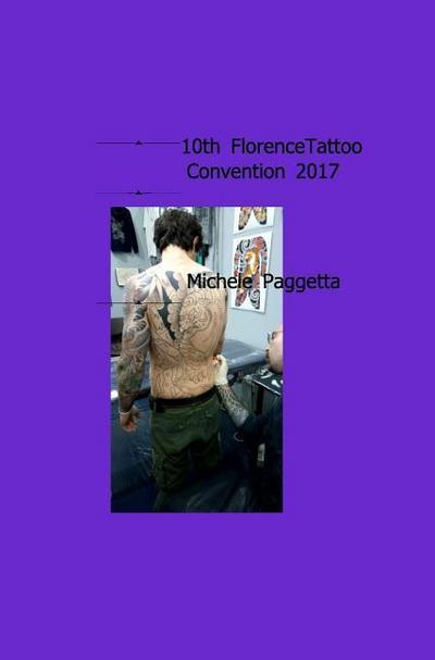 10th Florence TATTOO CONVENTION-2017
