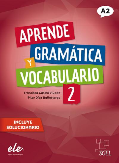 Aprende gramática y vocabulario 2 - Nueva edición