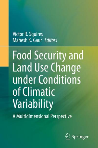 Food Security and Land Use Change under Conditions of Climatic Variability