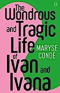The Wondrous and Tragic Life of Ivan and Ivana