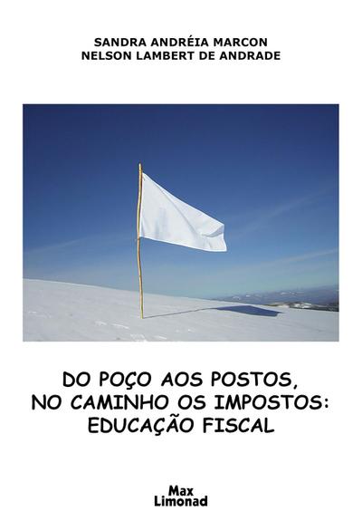 Do poço aos postos, no caminho os impostos