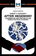 An Analysis of Robert O. Keohane’s After Hegemony