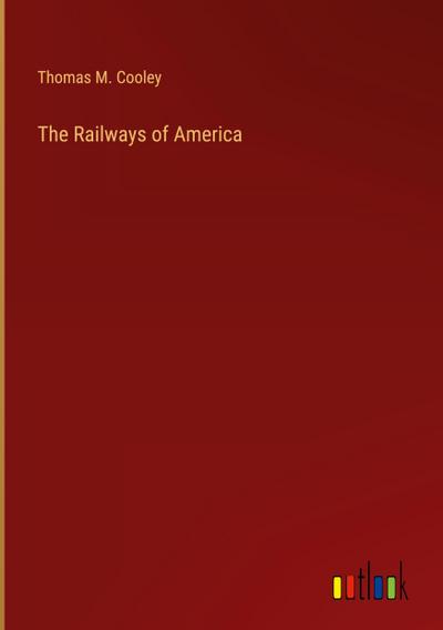 The Railways of America