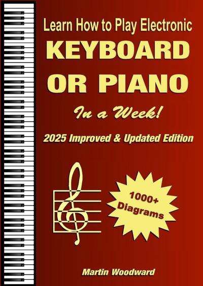 Learn How to Play Electronic Keyboard or Piano In a Week!