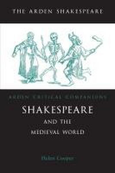 Shakespeare the Medieval World