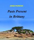 Pasts Present in Brittany