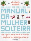 Manual da mulher solteira