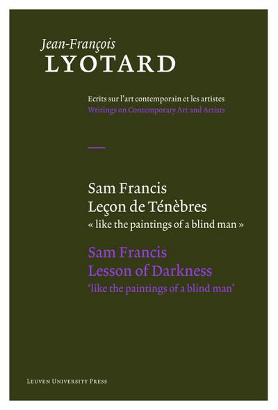 Sam Francis, Leçon de ténèbres / Sam Francis, Lesson of Darkness
