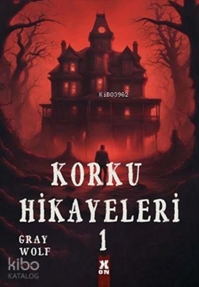 Korku Hikayeleri 1