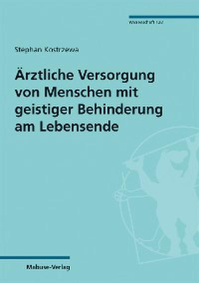 Ärztliche Versorgung von Menschen mit geistiger Behinderung am Lebensende