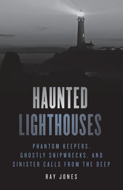 Haunted Lighthouses