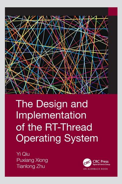 The Design and Implementation of the RT-Thread Operating System
