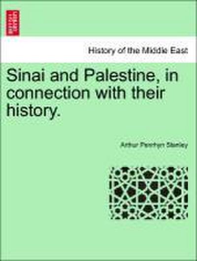 Sinai and Palestine, in connection with their history.