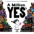 A Million Yes’s