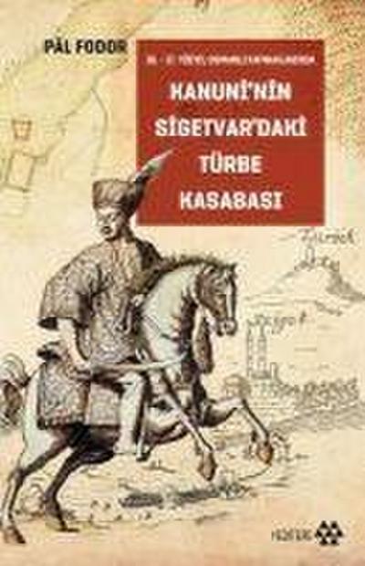 Kanuninin Sigetvardaki Türbe Kasabasi