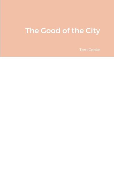 The Good of the City
