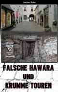 Falsche Hawara und krumme Touren