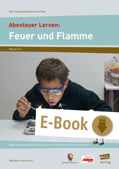 Abenteuer Lernen: Feuer und Flamme