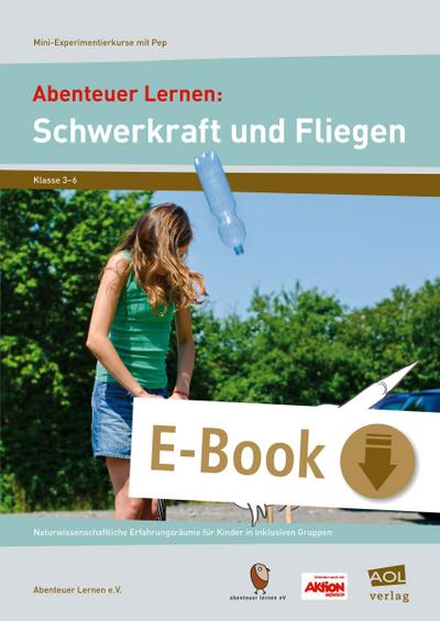 Abenteuer Lernen: Schwerkraft und Fliegen