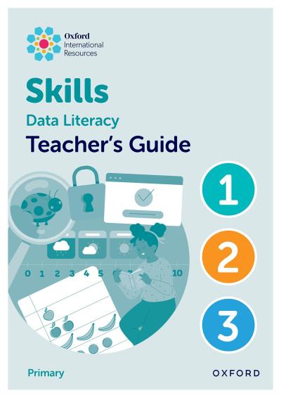 Oxford International Skills: Data Literacy: Teacher’s Guide 1-3