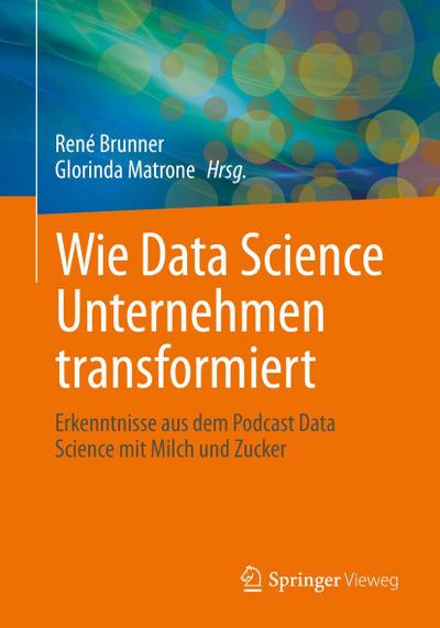 Wie Data Science Unternehmen transformiert