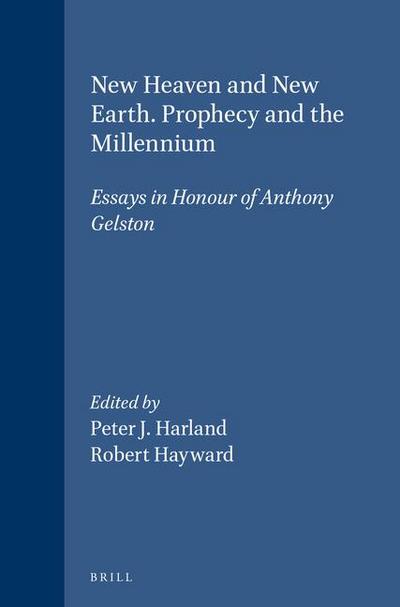 New Heaven and New Earth. Prophecy and the Millennium