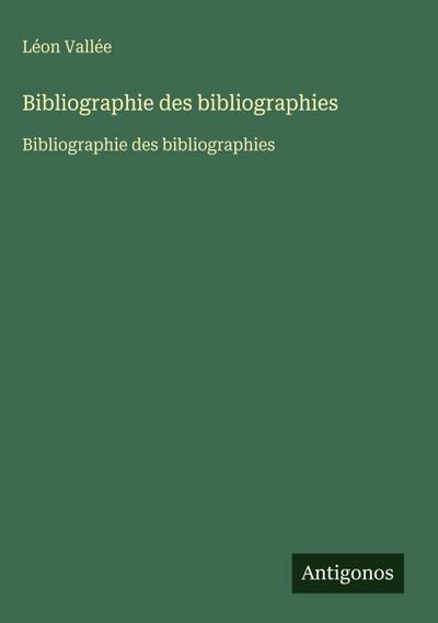 Bibliographie des bibliographies