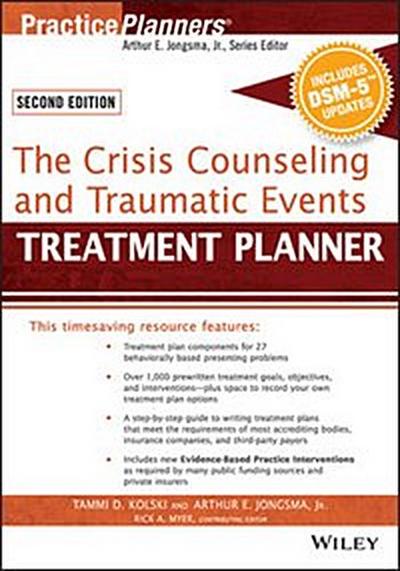 The Crisis Counseling and Traumatic Events Treatment Planner, with DSM-5 Updates