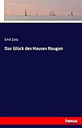 Das Glück des Hauses Rougon
